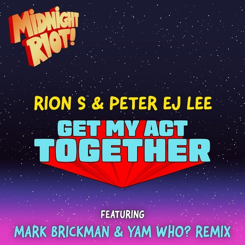 Rion S, Peter EJ Lee - Get My Act Together [MIDRIOTD311]